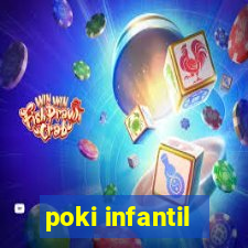 poki infantil